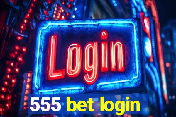 555 bet login